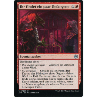 Ihr findet ein paar Gefangene
